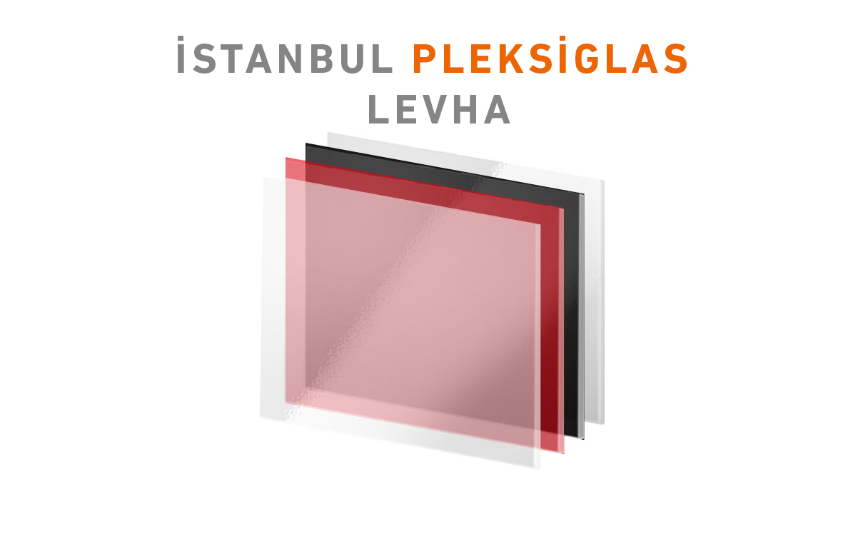 İstanbul'da Pleksiglas Levha Nerede Bulunur?