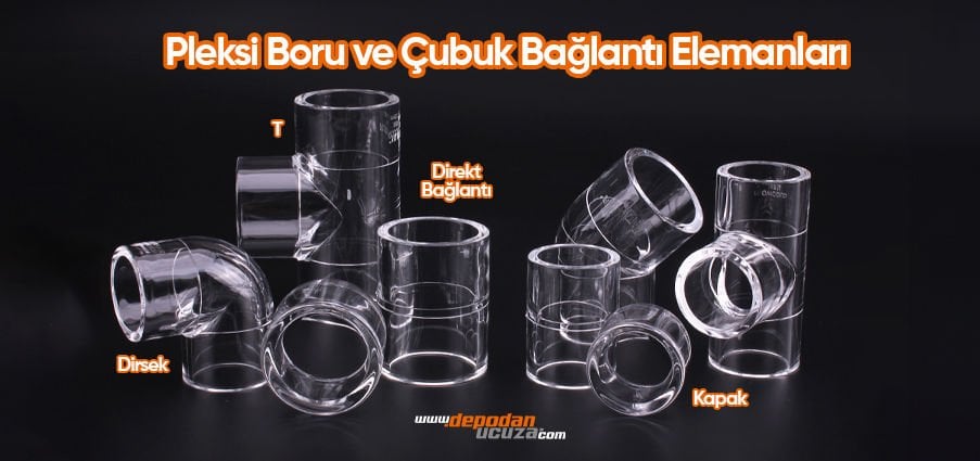 pleksi boru ve çubuk bağlantı elemanları